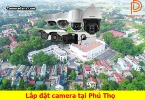 Lắp-đặt-camera-tại-Phú-Thọ