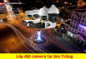 Lắp-đặt-camera-tại-Sóc-Trăng