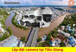 Lắp-đặt-camera-tại-Tiền-Giang