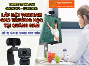 lap-dat-webcam-cho-truong-hoc-tai-quang-nam